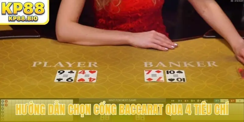 Hướng dẫn chọn cổng Baccarat uy tín