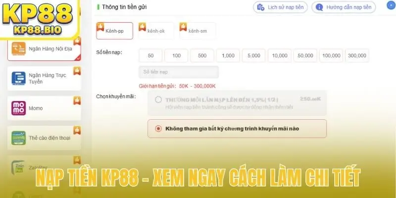 Nạp tiền KP88 - Xem ngay cách làm chi tiết